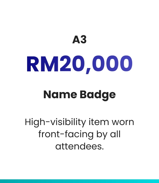 Name badge sponsorship package – RM20,000.
