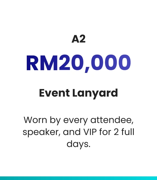 Event lanyard sponsorship package – RM20,000.