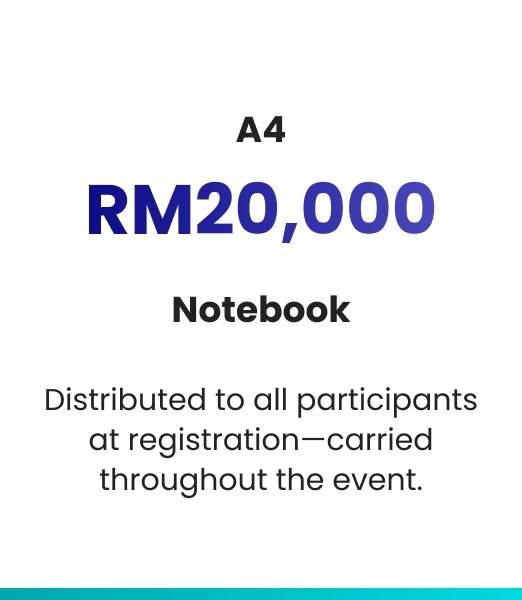 Notebook sponsorship package – RM20,000.